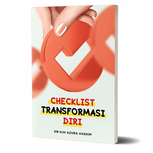 Checklist Transformasi Diri - Dr Azura Hashim