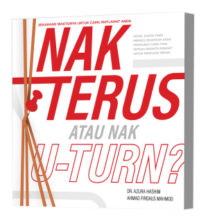 Nak Terus Atau Nak U-Turn